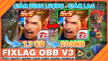 ❖HOT❖ Giảm Tối Đa Dung Lượng Liên Quân Mobile Phiên Bản FIXLAG OBB V3 Máy Yếu Tải Ngay