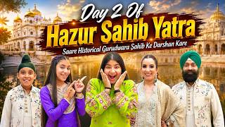 Day 2 Of Hazur Sahib Yatra Saare Historical Gurudwara Sahib Ke Darshan Kare | RS 1313 VLOGS