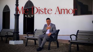 Video thumbnail of "Me Diste Amor - Alex Rodriguez"