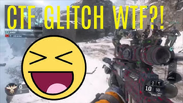 CTF GLITCH WTF?! | BLACK OPS 3