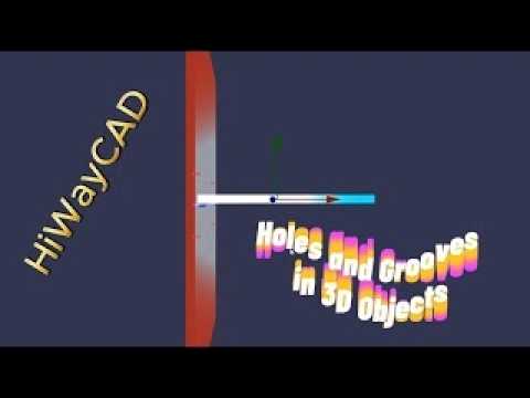 HiWayCAD AI Holes & Grooves on 3D Objects