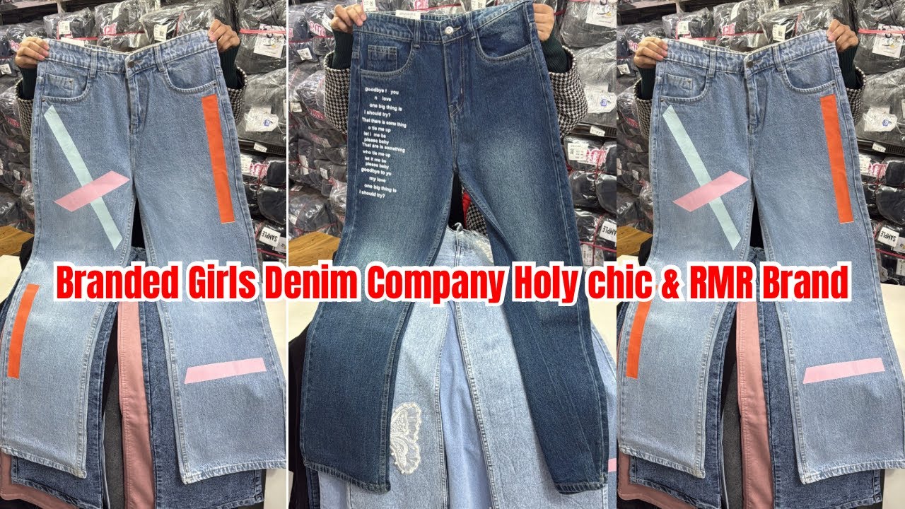 Branded Girls Denim Company Holy chic & RMR Brand Manufacture
