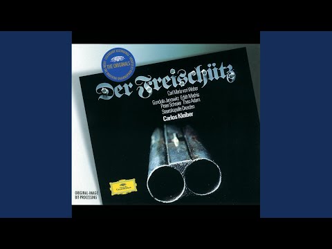 Weber: Der Freischütz, J. 277 / Act 3 - "Was gleicht wohl auf Erden dem Jägervergnügen?"