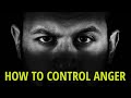 ANGER CONTROL -  Self Motivational Video