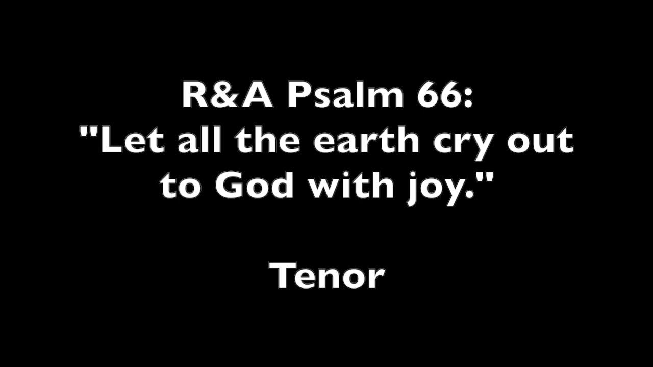 r-a-psalm-66-tenor-youtube
