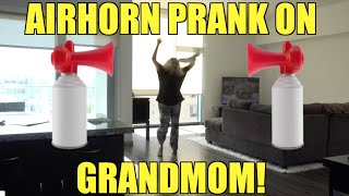 EPIC AIRHORN PRANK ON GRANDMOM! - SCARE PRANK