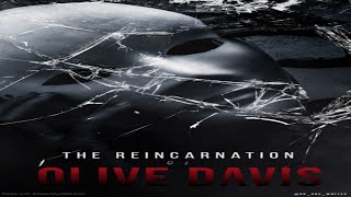 The Reincarnation of Olive Davis *On wattpad*