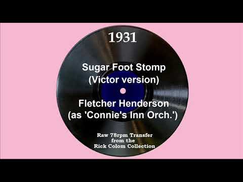 1931 Fletcher Henderson (as ‘Connie’s Inn Orch.') - Sugar Foot Stomp (Victor version)