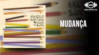 Video thumbnail of "Marcelo Santana - Mudança"