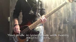 [弾いてみた][歌詞]Weight of my pride(BASS Cover) / Pay money To my Pain