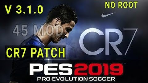 PES 2019 Mobile patch ronaldo version 3.1.0 | No root | 45 mod |