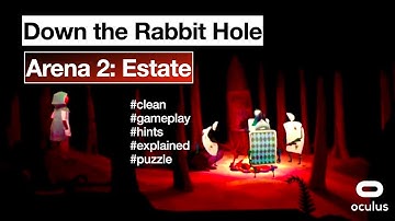 Down the Rabbit Hole | Arena 2 | Estate | Gameplay with Logic Explained