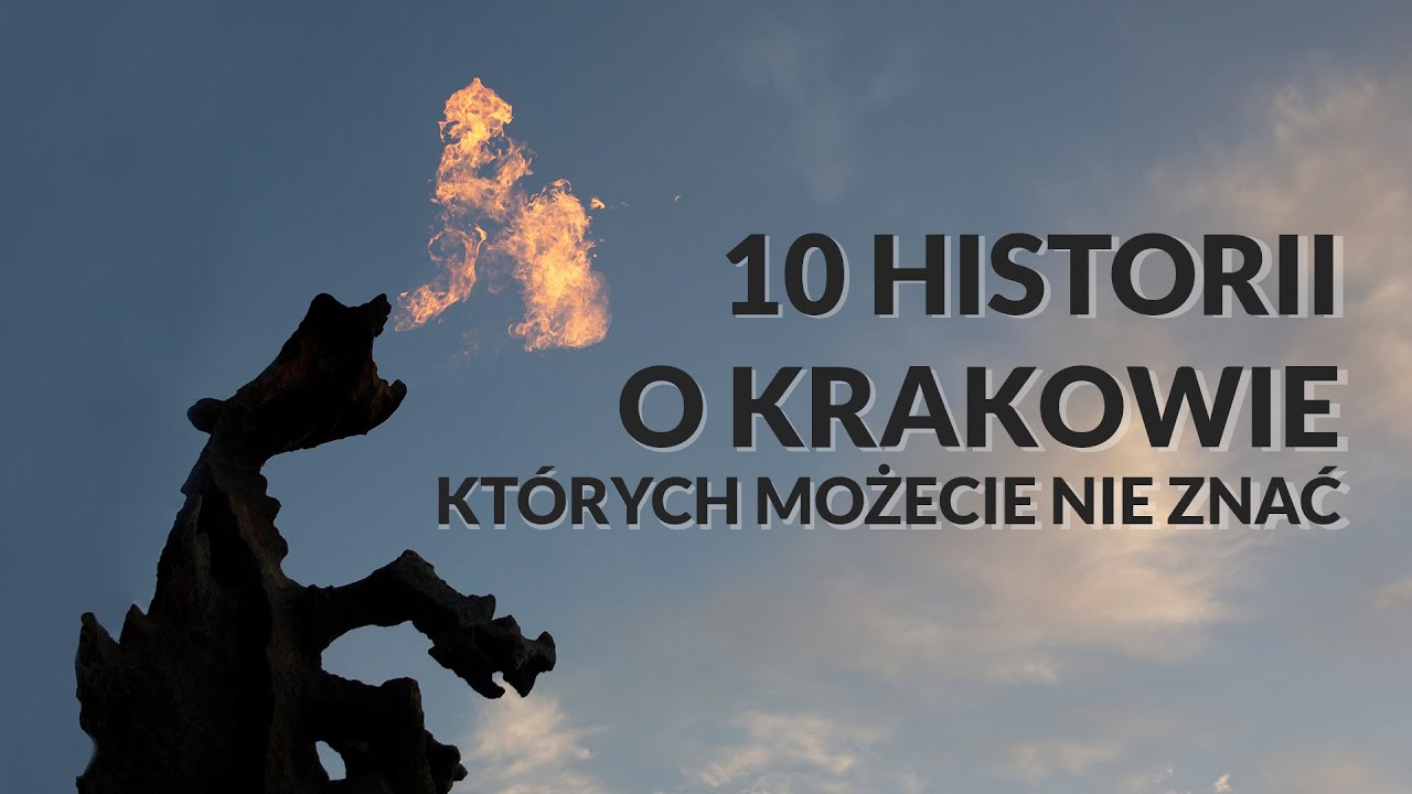 10 historii o Krakowie, których możecie nie znać