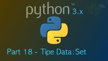 Belajar Python #18 - tipe data Set