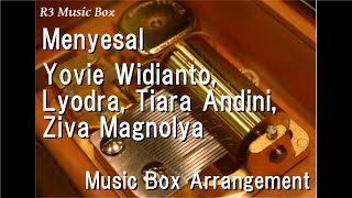 Download Lagu Menyesal/Yovie Widianto, Lyodra, Tiara Andini, Ziva Magnolya [Music Box] MP3