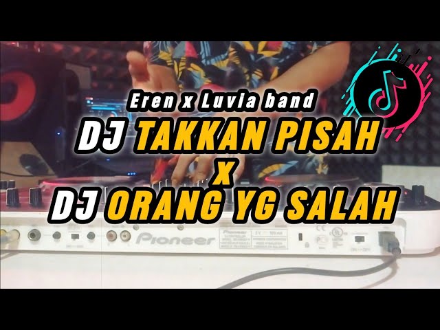 DJ TAKKAN PISAH X ORANG YANG SALAH - DJ VIRAL TIKTOK TERBARU 2024 class=
