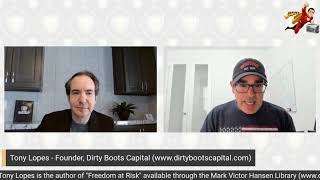 Tony Lopes, Author, Founder Dirty Boots Capital