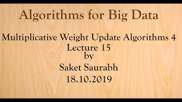 Lecture 15: Multiplicative Weight Update Algorithms 4