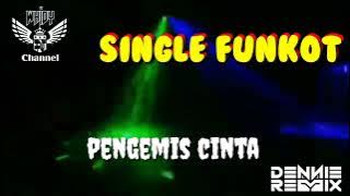 Pengemis Cinta [ Hard ] • Dennie Rmx • Single Funkot