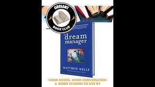 Orriant Book Club: The Dream Manager by Matthew Kelly