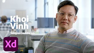 The Adobe XD Team: Meet Khoi Vinh | Adobe Creative Cloud