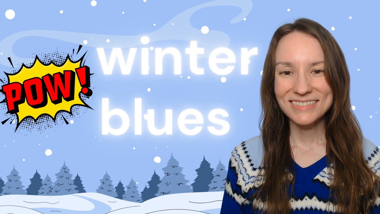 Beating the Winter Blues | Treating Seasonal Affective Disorder (SAD ...