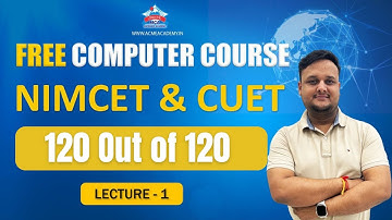 Free Computer Course | Lecture-01| NIMCET & CUET 2024-2025 | 120 Out of 120 Series | #nimcet #cuet