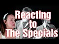Reacting to The Specials - Gangster SKA HEAVEN