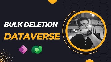 Bulk Deletion On Microsoft Dataverse Table | Tutorial | PowerApps