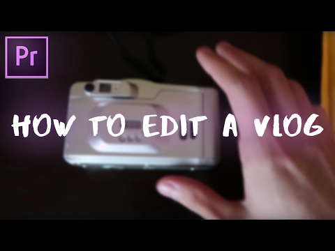 How to Edit a Vlog in Adobe Premiere Pro CC Tutorial (My Entire Youtube Video Editing Workflow)