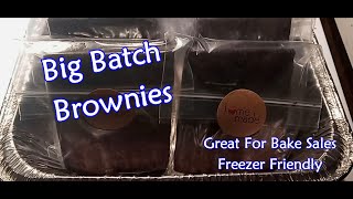 Big Batch Brownies | Great For Bake Sales | Freezer Friendly