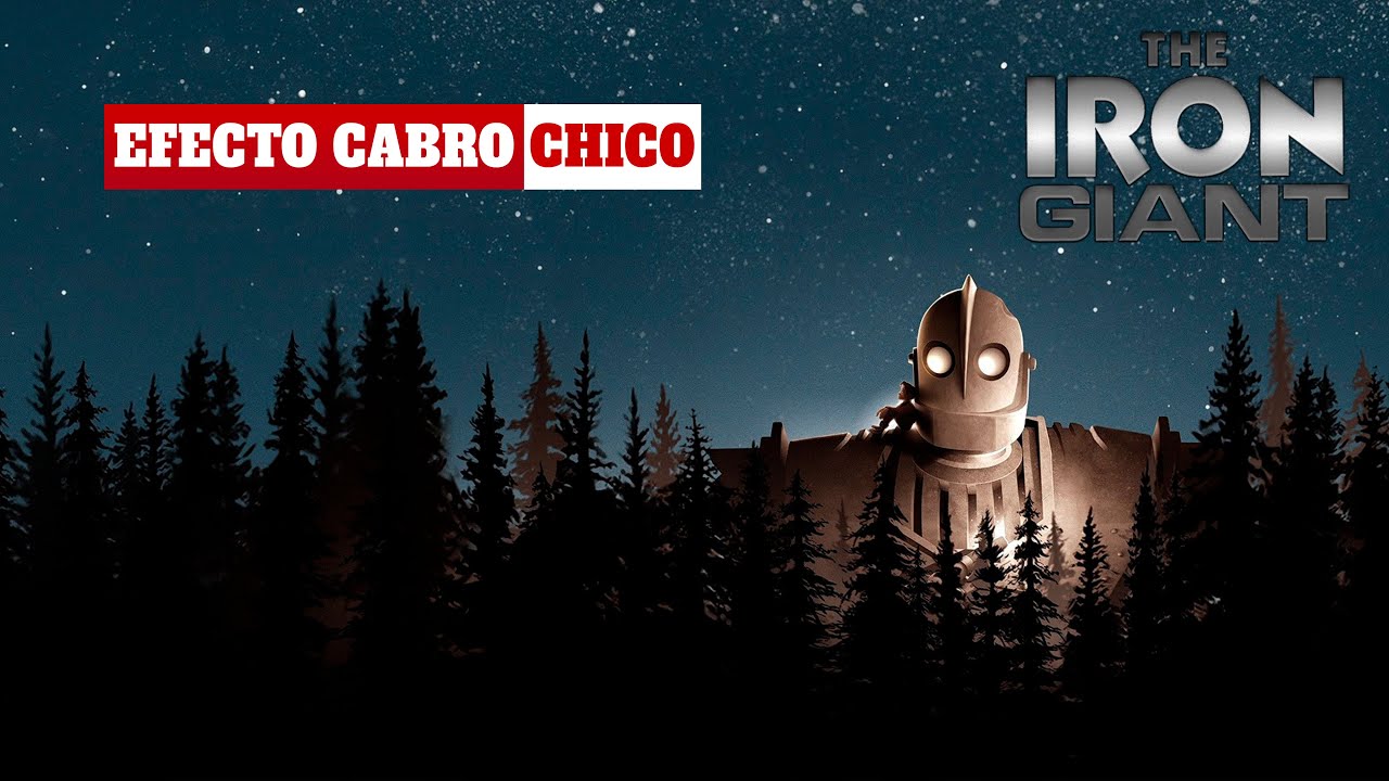 Efecto Cabro Chico - El Gigante de Hierro