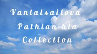 Vanlalsailova collection| Pathian hla collection|mizo Pathian hla