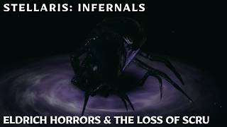 Stellaris: Infernals ~ Ep  35 ~ Cosmic Beings &amp; The Loss Of Scru
