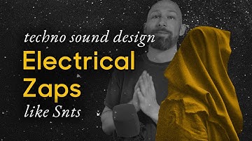 Electrical zaps (techno sound design like Snts) using Live
