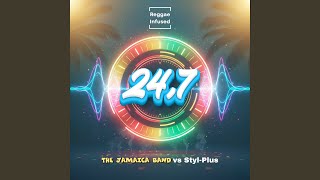 24,7 - Reggae Infused (Reggae Soul Radio Edit)
