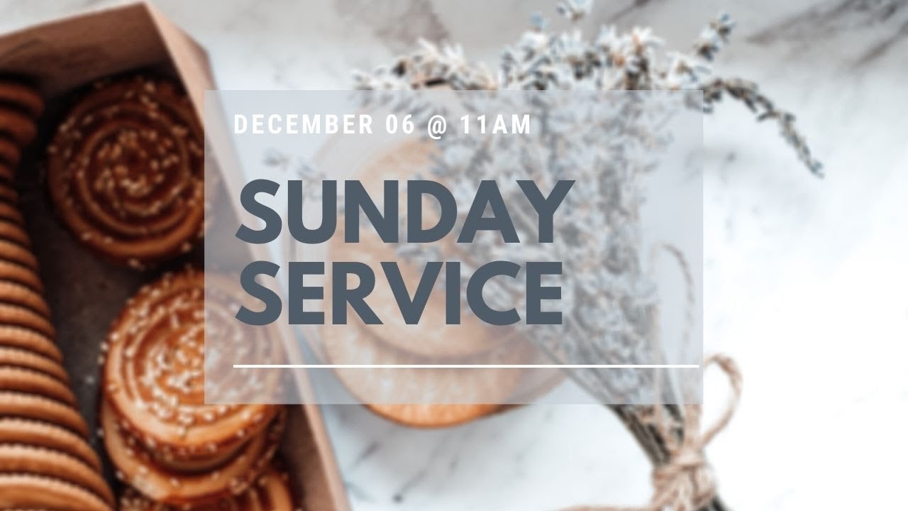 12-06-20 Sunday Service