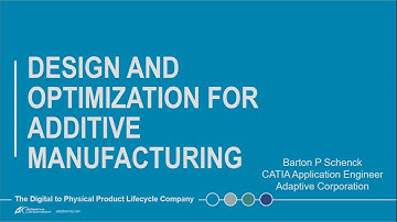 Design & Optimization for Additive Manufacturing