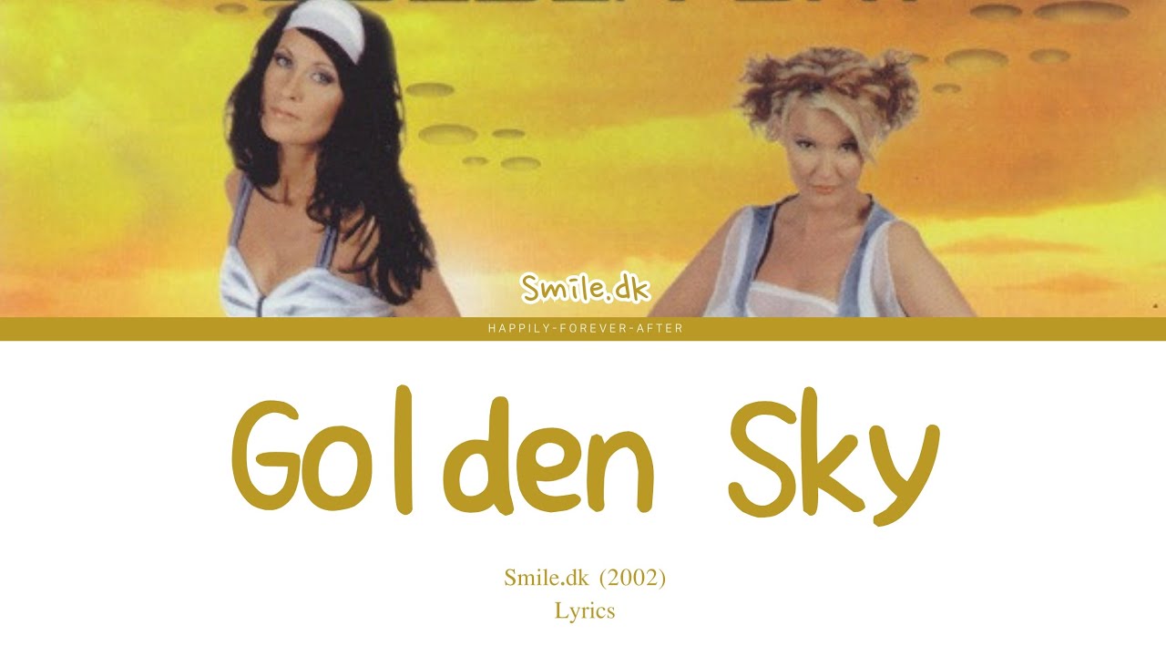Golden Sky - Smile.dk | Lyrics