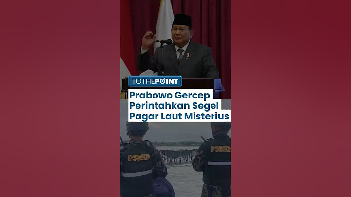 Presiden Prabowo Turun Tangan Perintahkan KKP Segel Pagar Laut Sepanjang 30 KM di Perairan Tangerang