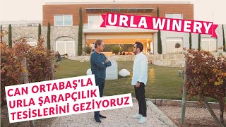 Urla Winery Şarapçılık - Can Ortabaş Anlatiyor