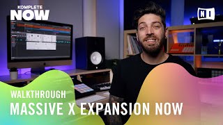 Inside MASSIVE X Expansion NOW – KOMPLETE NOW | Native Instruments