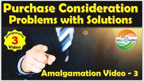 Purchase consideration Problems & Solutions