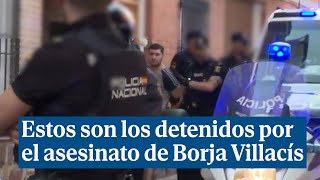 Estos son los detenidos por el asesinato de Borja Villacís