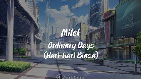 Thumbnail of Lirik Milet - Ordinary Days[Hari-hari Biasa] Hakozume Tatakau! Kouban Joshi Theme song (Rom/Kan/ind)