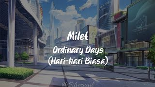 Lirik Milet - Ordinary Days[Hari-hari Biasa] Hakozume Tatakau! Kouban Joshi Theme song (Rom/Kan/ind)