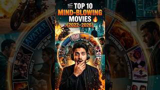 🎬 Top 10 Mind-Blowing Movies (2022–2026) 🔥 | Must Watch Films You Can't Miss!