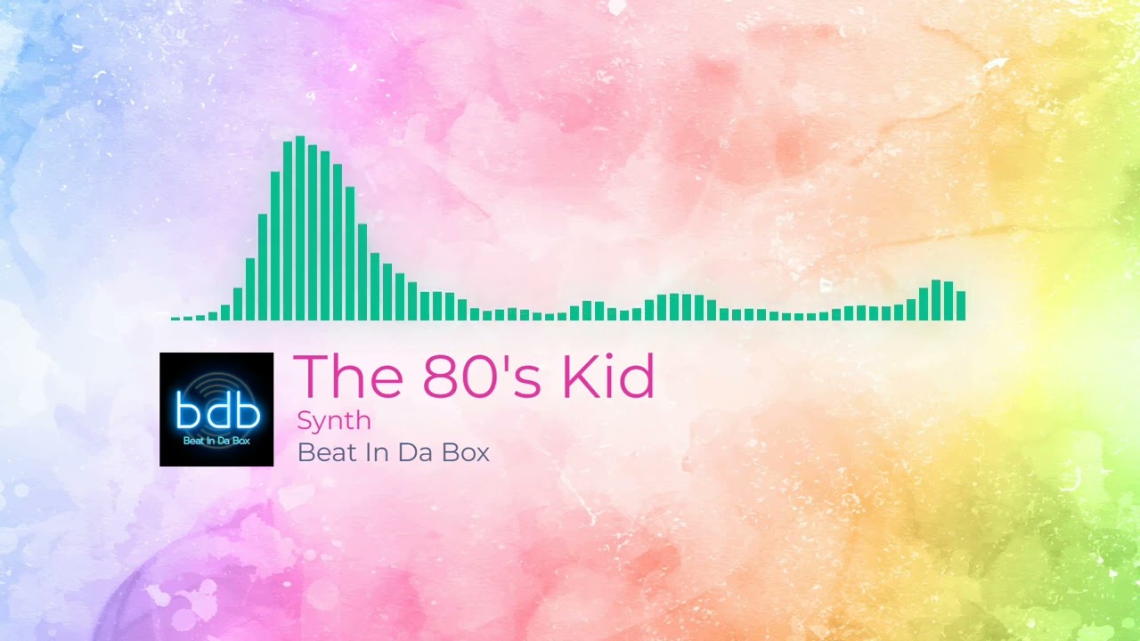 No Copyright Music Synth The 80's Kid beatindaboxx YouTube