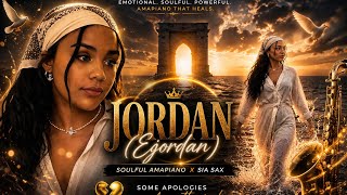 Jordan ejordan  Soulful Amapiano X Sia Sax   Spiritual Healing Anthem 2026  Big Nash