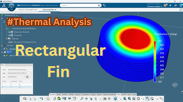 Design and Thermal Analysis on Rectangular Circular Fin in 3DEXPERIENCE SIMULIA